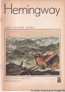 Stary człowiek  i morze / Ernst Hemingway