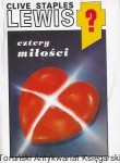 Cztery miłości  / Clive Staples Lewis  
