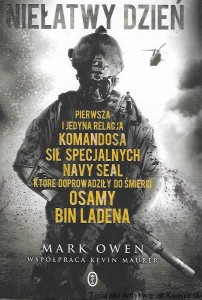 Niełatwy dzień : Autobiografia komandosa Navy SEAL / Mark Owen  