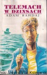 Telemach w dżinsach / Adam Bahdaj