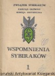 Wspomnienia Sybiraków 1 : Związek Sybiraków / Janusz Przewłocki  (oprac.)
