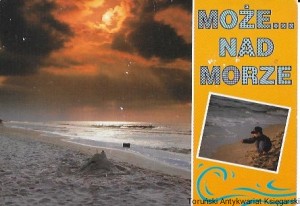 Pocztówka : Może nad morze  / Robert Parma  (fot.)