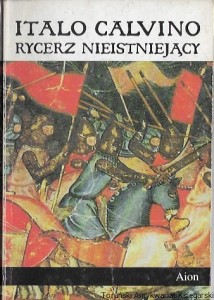 Rycerz nieistniejący / Italo Calvino  