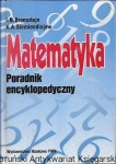 Matematyka : Poradnik encyklopedyczny / I. N. Bronsztejn, K. A. Siemiendiajew 