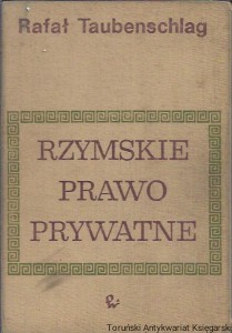 Rzymskie Prawo Prywatne / Rafał Taubenschlag 