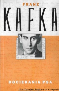 Dociekania psa : Biblioteczka Kafki T. 1  / Franz Kafka 