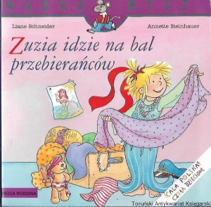  Zuzia idzie na bal przebierańców : Mądra mysz / Liane Schneider, Annette Steinhauer 