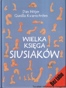 Wielka księga siusiaków / Dan Hojer, Gunilla Kvarnstrom