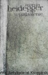  Wyzwolenie  / Martin Heidegger 