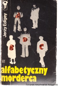 Alfabetyczny morderca / Jerzy Edigey [seria Klub Srebrnego Klucza] [podpis na wewnętrznej stronie przedniej okładki]