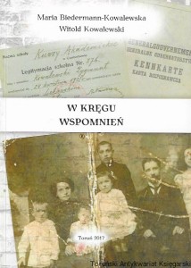 W kręgu wspomnień  / Maria Biedermann-Kowalewska, Witold Kowalewski   