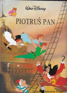 Piotruś Pan : Walt Disney  / Brak autora 