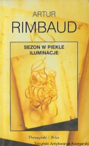 Sezon w piekle. Iluminacje  / Artur Rimbaud  