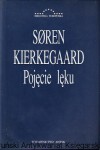 Pojęcie lęku : Proste rozważania o charakterze psychologicznym, odniesione do dogmatycznego problemu grzechu pierworodnego autorstwa Vigilusa Haufniensisa / Soren Kierkegaard 