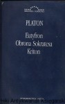 Eutyfron, Obrona Sokratesa, Kriton : Biblioteka Europejska / Platon