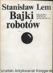 Bajki robotów  / Stanisław Lem   