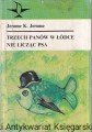 Trzech panów w łódce nie licząc psa