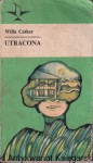 Utracona /  Willa Cather