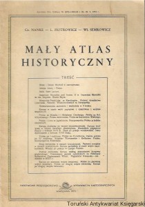  Mały atlas historyczny / Cz. Nanke, L. Piotrowicz, Wł. Siemkowicz 