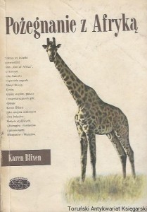  Pożegnanie z Afryką : Naokoło Świata / Karen Blixen