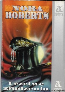 Uczciwe złudzenia  / Nora Roberts  