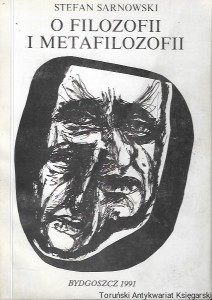 O filozofii i metafilozofii  / Stefan Sarnowski   