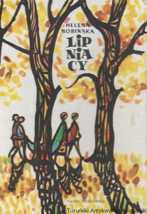 Lipniacy  / Helena Bobińska  
