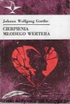 Cierpienia Młodego Wertera / Johann Wolfgang Goethe  