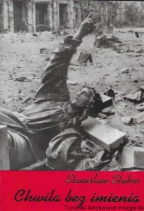 Chwila bez imienia : O poezji Krzysztofa Kamila Baczyńskiego  / Stanisław Stabro  