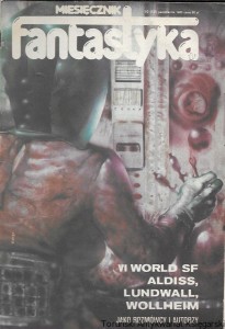 Miesięcznik Fantastyka Numer 10 (13) październik 1983 : VI World SF Aldiss, Lundwall, Wollheim jako rozmówcy i autorzy  / Praca zbiorowa  