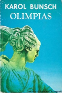Olimpias  / Karol Bunsch  