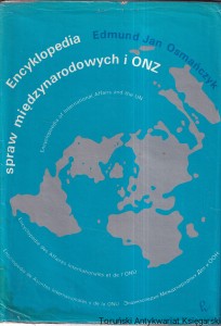 Encyklopedia Spraw Międzynarodowych i ONZ / Edmund J. Osmańczyk