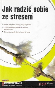 Jak radzić sobie ze stresem /  Brak autora 