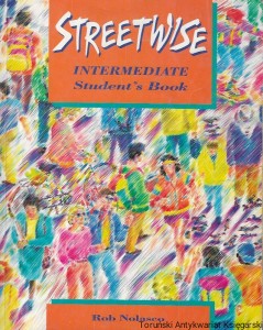 Streetwise Intermediate Student’s Book  / Rob Nolasco  