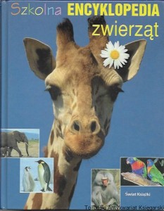  Szkolna encyklopedia zwierząt / Praca zbiorowa 