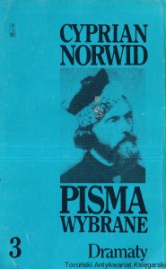 Pisma wybrane tom 3 Dramaty / Cyprian Norwid