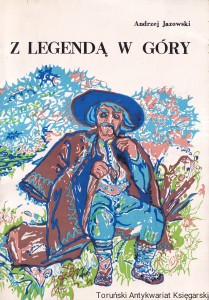Z legendą w góry / Andrzej Jazowski