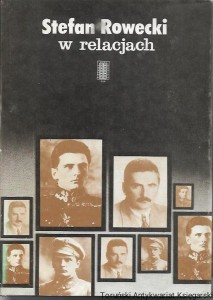 Stefan Rowecki w relacjach / Tomasz Szarota (red.)