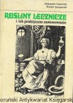  Rośliny lecznice i ich praktyczne zastosowanie  / Aleksander Ożarowski, Wacław Jaroniewski 
