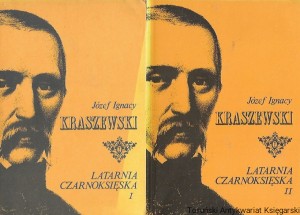 Latarnia Czarnoksięska : Obrazy naszych czasów seria 1,2  / Józef Ignacy Kraszewski   