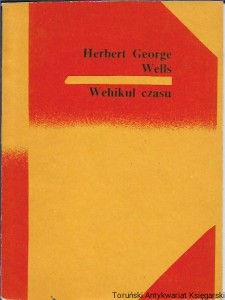 Wehikuł czasu / Herbert George Wells