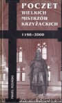 Poczet wielkich mistrzów krzyżackich 1198-2000 / Paweł Pizuński