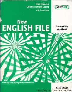 New English File : Intermediate Workbook / Clive Oxenden, Christina Latham- Koening, Tracy Byrne