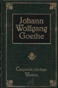 Cierpienia młodego Wertera  / Johann Wolfgang Goethe  