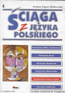 Ściąga z języka polskiego : Dwudziestolecie międzywojenne  / Joanna Lupas-Rutkowska  