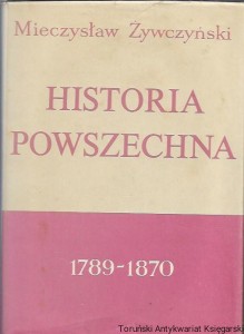 Historia Powszechna 1789-1870 / Mieczysław Żywczyński 