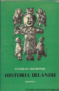 Historia Irlandii / Stanisław Grzybowski 