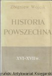 Historia Powszechna XVI-XVII / Zbigniew Wójcik