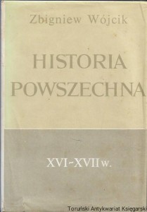 Historia Powszechna XVI-XVII / Zbigniew Wójcik