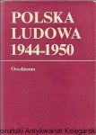 Polska Ludowa 1944-1950 Przemiany społeczne / Hanna Jędruszczak, Krystyna Kersten, Franciszek Ryszka, Henryk Słabek, Tomasz Szarota (oprac.)